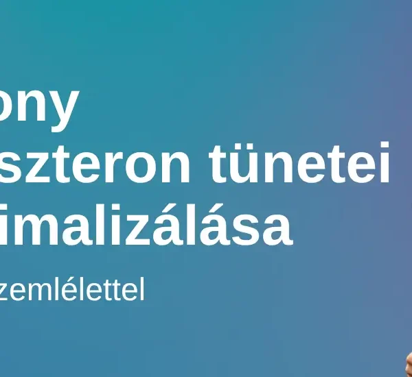 Alacsony tesztoszteron tünetei és optimalizálása — longevity-szemlélettel