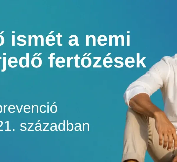 Miért nő ismét a nemi úton terjedő fertőzések száma?